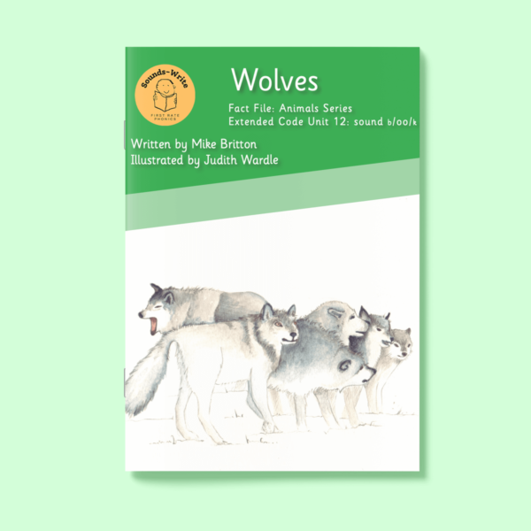 Book cover for 'Wolves' Fact File: Animal Series Extended Code Unit 12: sound b/oo/k.