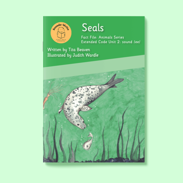 Book cover for 'Seals' Fact File: Animal Series Extended Code Unit 2: sound /ee/.