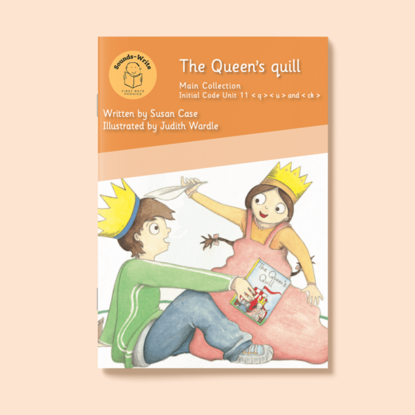 Book cover for 'The Queen's Quill' Main Collection Initial Code Unit 11 q, u and ck.