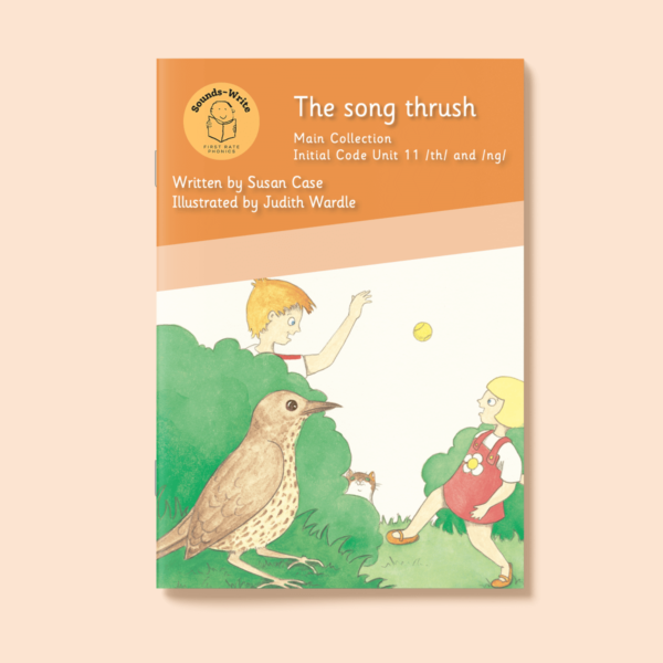 Book cover for 'The Song Thrush' Main Collection Initial Code Unit 11 /th/ and /ng/.