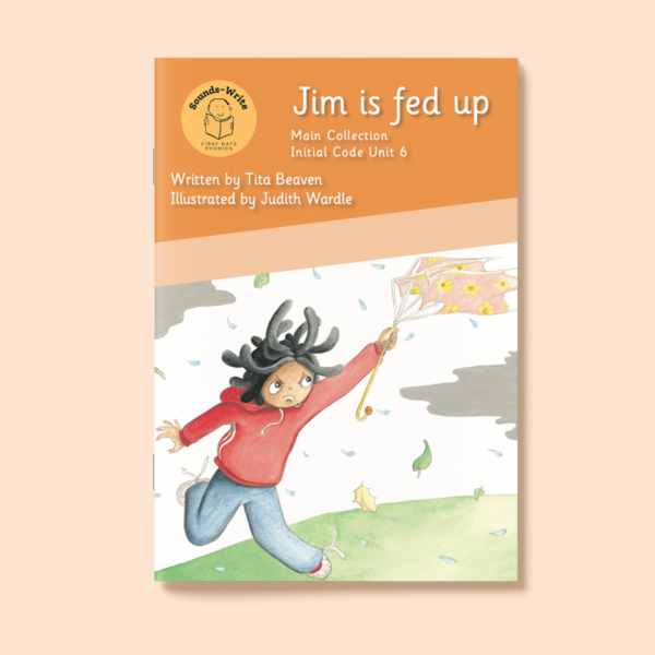 Book cover for 'Jim is Fed Up' Main Collection Initial Code Unit 6.