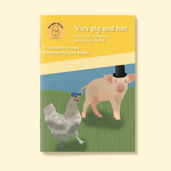 Cover for the book 'Viv's Pig and Hen' First Steps Collection Initial Code Unit 4.