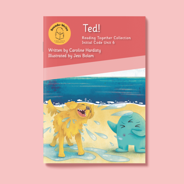 Book cover for 'Ted!' Reading Together Collection Initial Code Unit 6.